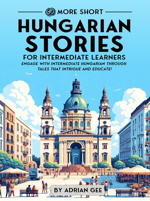 cover image of 69 More Short Hungarian Stories for Intermediate Learners